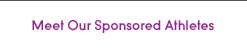 meet our sponsored athletes