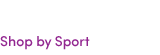 shop by sport