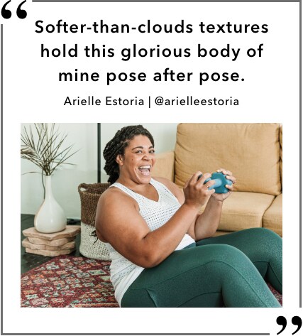 Softer than clouds textures hold this glorious body of mine post after pose. Arielle Estoria