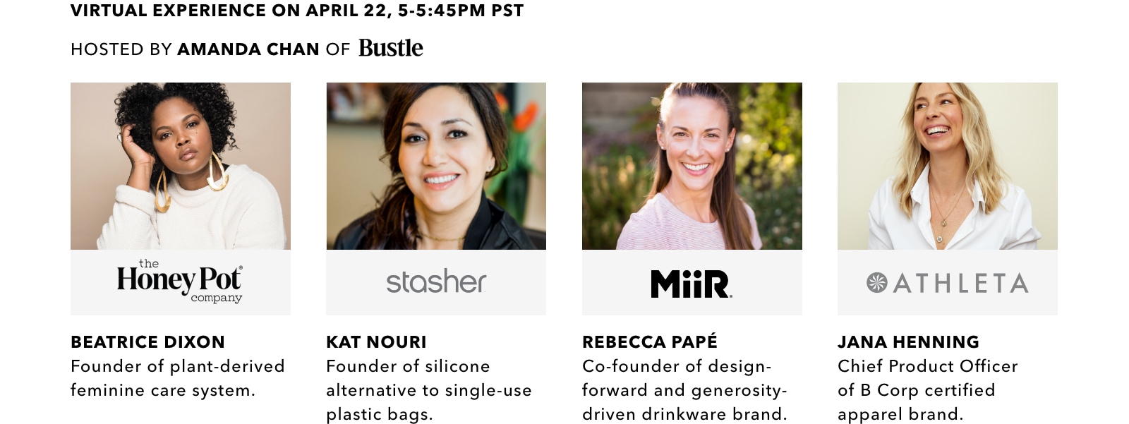 Campaign: Virtual experience on April 22, 5-5:45 PM PST. Hosted by Amanda Chan of Bustle